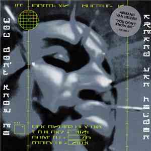 Armand Van Helden - You Don't Know Me