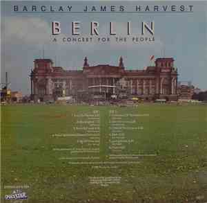 Barclay James Harvest - Berlin - A Concert For The People