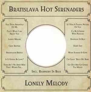 Bratislava Hot Serenaders - Lonely Melody