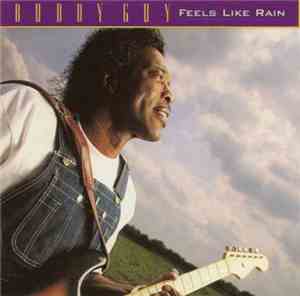 Buddy Guy - Feels Like Rain