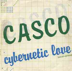 Casco - Cybernetic Love