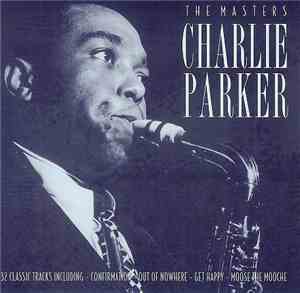 Charlie Parker - The Masters
