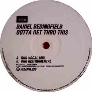 Daniel Bedingfield - Gotta Get Thru This