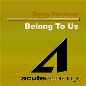 Deep Mariano - Belong To Us