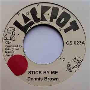 Dennis Brown / Slim Smith - Stick By Me / Will You Still Love Me