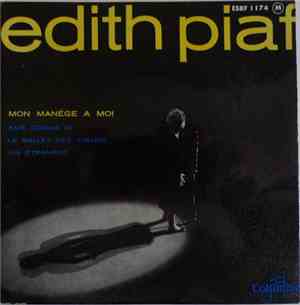 Edith Piaf - Mon Manège A Moi