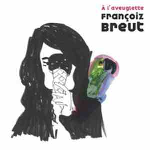Françoiz Breut - À L'Aveuglette