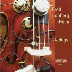 Fred Lonberg-Holm - Dialogs