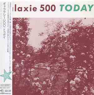 Galaxie 500 - Today