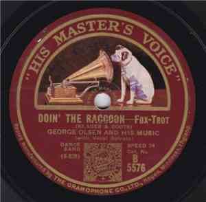 George Olsen And His Music / Johnny Johnson And His Statler Pennsylvanians - Doin' The Raccoon / It Goes Like This