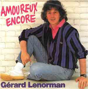 Gérard Lenorman - Amoureux Encore