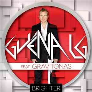 Guéna LG Feat. Gravitonas - Brighter