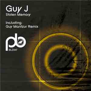 Guy J - Stolen Memory