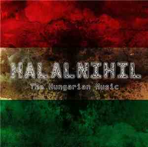 Halalnihil - The Hungarian Music