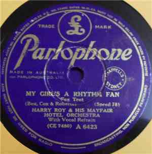 Harry Roy & His Mayfair Hotel Orchestra - My Girl's A Rhythm Fan / Heart Of Gold