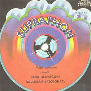 Jana Hlaváčová, Radoslav Brzobohatý - Město Zaslíbené / Herečka