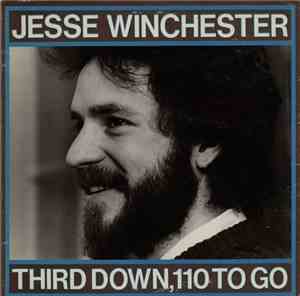 Jesse Winchester - Third Down, 110 To Go