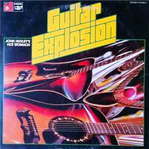 John Huxley's Hot Stomach - Guitar Explosion