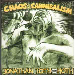 Jonathan Toth from Hoth - Chaos & Cannibalism