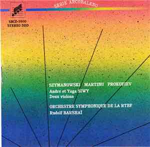 Karol Szymanowski, Bohuslav Martinů, Sergei Prokofiev - Szymanowski / Martinu / Prokofiev, André et Yaga SIWY, Deux violons