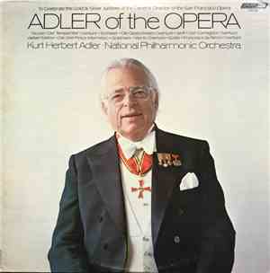 Kurt Herbert Adler, National Philharmonic Orchestra - Adler Of The Opera