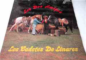 Los Cadetes De Linares - Los Dos Amigos