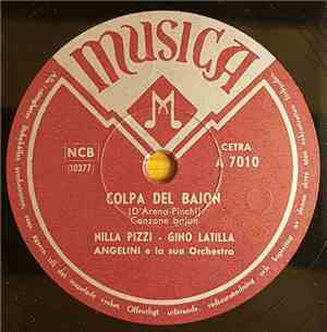 Nilla Pizzi - Gino Latilla, Angelini E La Sua Orchestra / Katyna Ranieri - Colpa Del Bajon / Canzone Da Due Soldi
