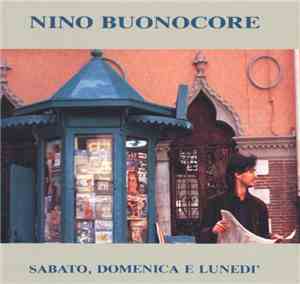 Nino Buonocore - Sabato, Domenica E Lunedì