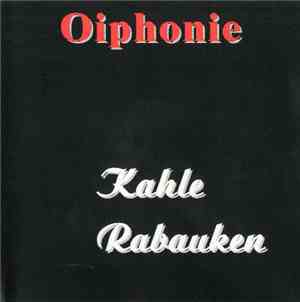 Oiphonie - Kahle Rabauken