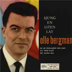 Olle Bergman - Sjung En Liten Låt