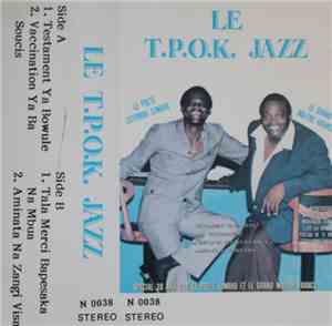 Orchestre T.P.O.K. Jazz - Special 30 Ans Par Le Poete Simaro Et Le Grand Maitre Franco