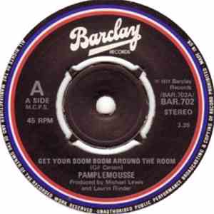 Pamplemousse - Get Your Boom Boom Around The Room