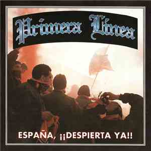 Primera Línea - España, ¡¡Despierta Ya!!