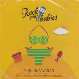 Rock Your Babies - Biquini Cavadão