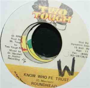 Roundhead - Know Who Fe Trust