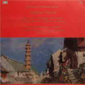 Shanghai Philharmonic Orchestra, Cao Peng, Huang Yi-Jun, Zhang Zheng-Shan - Chinese Orchestral Music - Longhua Pagoda / Red Lady / Trumpet And Drum / Golden Peacock / Dance Of Strings