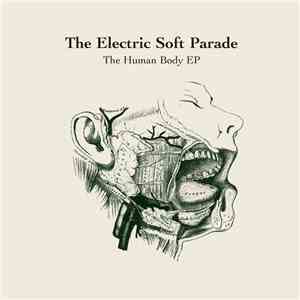 The Electric Soft Parade - The Human Body EP