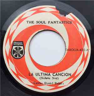 The Soul Fantastics - La Ultima Cancion  / Si Las Flores Pudieran Hablar