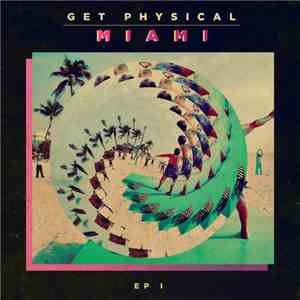 Various - Get Physical In Miami 2014 EP 1