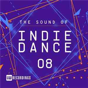 Various - The Sound Of Indie Dance 08